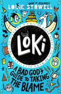 Loki: A Bad God's Guide to Taking the Blame : Trickster Norse god turned school kid - the hilarious, comics-style diary series featuring Loki and Thor for 8-12 year olds (ISBN: 9781529501223)