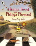 A Practical Present for Philippa Pheasant (ISBN: 9781529513387)