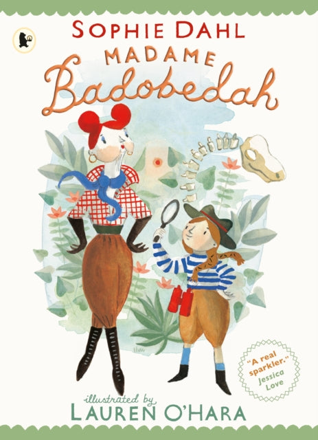 Madame Badobedah and the Old Bones (ISBN: 9781529518528)
