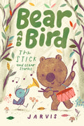Bear and Bird: The Stick and Other Stories : Book 4 in the internationally successful series for children aged 5-7 from Jarvis (ISBN: 9781529523966)