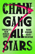 Chain-Gang All-Stars (ISBN: 9781529920567)