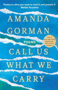 Call Us What We Carry : From the presidential inaugural poet (ISBN: 9781529924602)