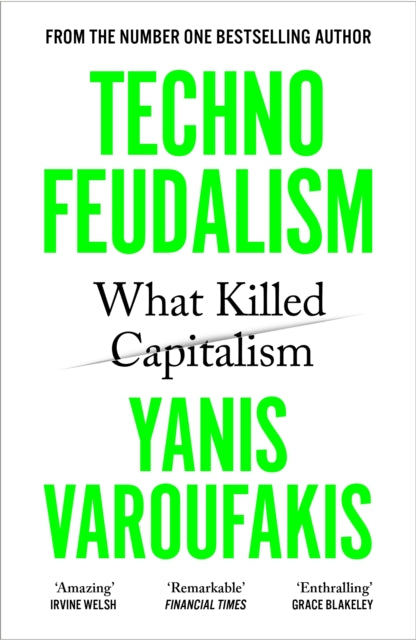 Technofeudalism : What Killed Capitalism (ISBN: 9781529926095)