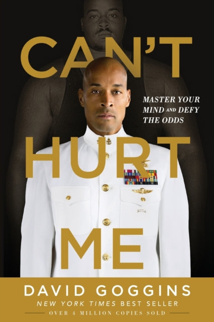 Can't Hurt Me : Master Your Mind and Defy the Odds (ISBN: 9781544512273)