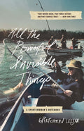 All the Powerful Invisible Things : A Sportswomen's Notebook (ISBN: 9781595349415)