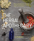 The Herbal Apothecary : 100 Medicinal Herbs and How to Use Them (ISBN: 9781604695670)