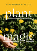 Plant Magic : Herbalism in Real Life (ISBN: 9781611806557)