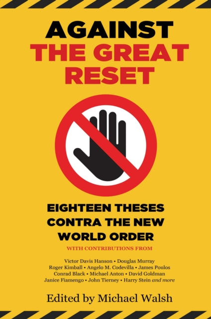 Against the Great Reset : Eighteen Theses Contra the New World Order (ISBN: 9781637586303)