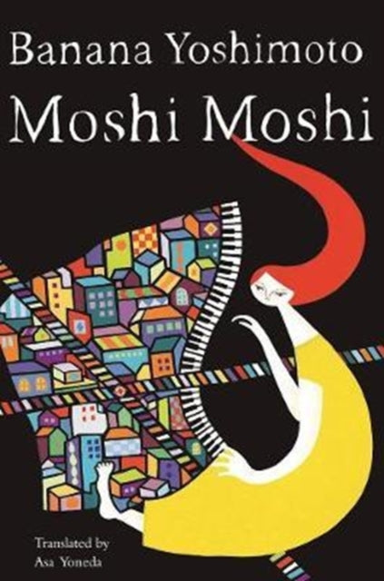 Moshi Moshi : A Novel (ISBN: 9781640090156)