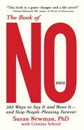 The Book of No : 365 Ways to Say it and Mean it-and Stop People-Pleasing Forever (Updated Edition) (ISBN: 9781683366904)