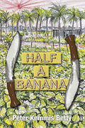Half A Banana (ISBN: 9781739929374)