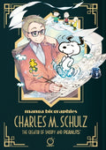 Manga Biographies: Charles M. Schulz - The Creator of Snoopy and Peanuts (ISBN: 9781772943443)