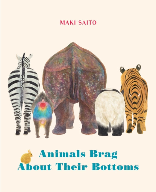 Animals Brag About Their Bottoms (ISBN: 9781778401510)