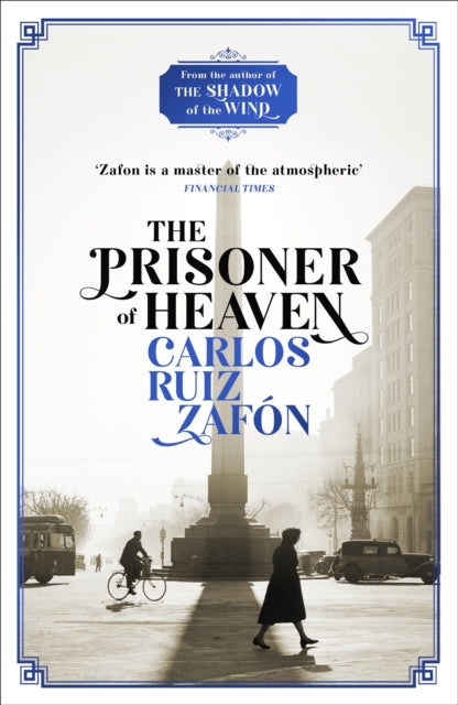 The Prisoner of Heaven : The Cemetery of Forgotten Books 3 (ISBN: 9781780222851)