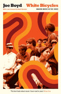 White Bicycles : Making Music in the 1960s (ISBN: 9781781257944)