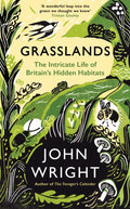 Grasslands : The Intricate Life of Britain's Hidden Habitats (ISBN: 9781781258101)
