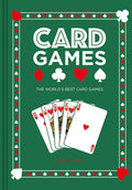 Card Games : The World's Best Card Games (ISBN: 9781781454916)