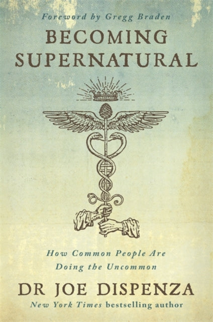 Becoming Supernatural (ISBN: 9781781808313)