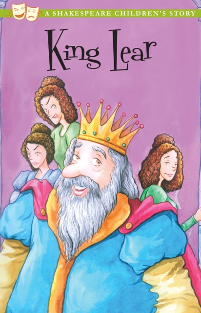 King Lear: A Shakespeare Children's Story (US Edition) (ISBN: 9781782260097)