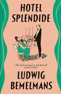 Hotel Splendide (ISBN: 9781782277910)