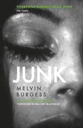 Junk : 25th Anniversary Edition (ISBN: 9781783448456)