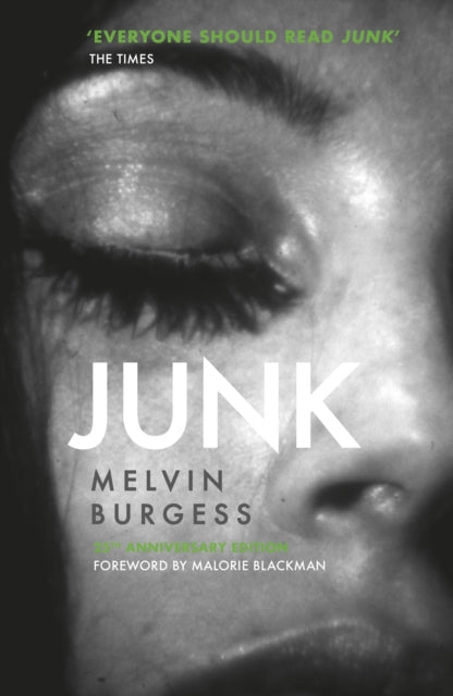 Junk : 25th Anniversary Edition (ISBN: 9781783448456)