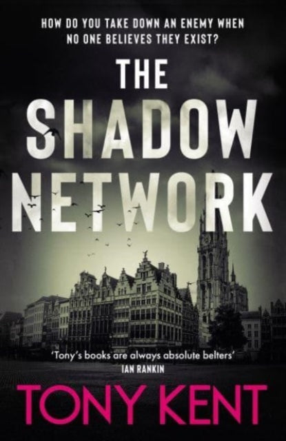 The Shadow Network : ‘The British Jack Reacher’ – The Sunday Times (Dempsey/Devlin Book 5) (ISBN: 9781783967148)