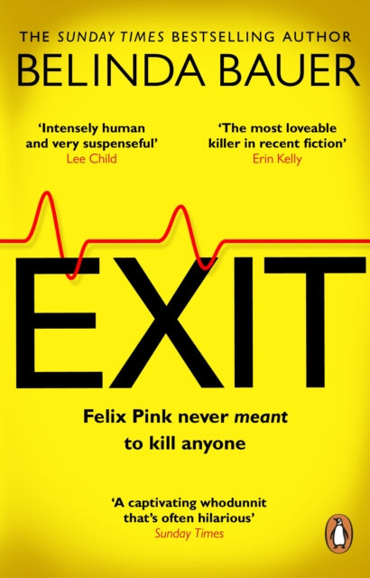 Exit : The brilliantly funny new crime novel from the Sunday Times bestselling author of SNAP (ISBN: 9781784164133)