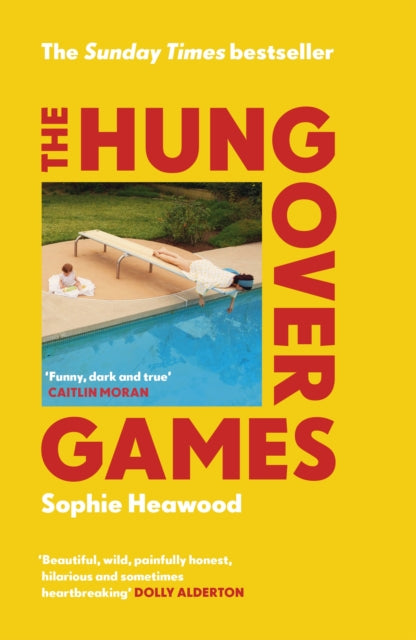 The Hungover Games : The gloriously funny Sunday Times bestselling memoir of motherhood (ISBN: 9781784707644)