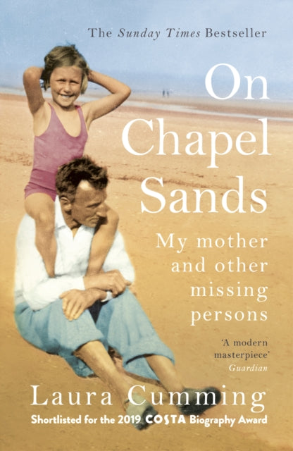 On Chapel Sands : My mother and other missing persons (ISBN: 9781784708634)