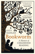 Bookworm : A Memoir of Childhood Reading (ISBN: 9781784709228)