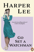 Go Set a Watchman (ISBN: 9781784752460)
