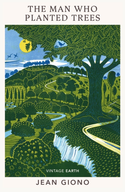 The Man Who Planted Trees : A novel from the Vintage Earth collection (ISBN: 9781784878016)