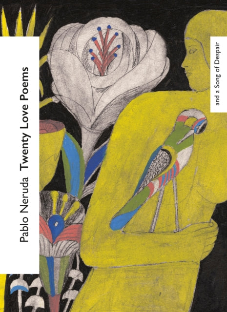 Twenty Love Poems and a Song of Despair (ISBN: 9781784878207)