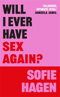 Will I Ever Have Sex Again? : A disarmingly honest and funny exploration of sex (and those who aren’t having it) (ISBN: 9781785120398)
