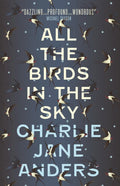 All the Birds in the Sky (ISBN: 9781785650550)