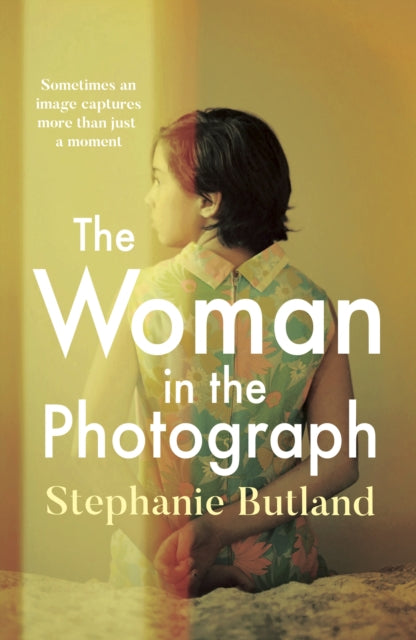 The Woman in the Photograph : The thought-provoking feminist novel everyone is talking about (ISBN: 9781785768965)