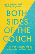 Both Sides of the Couch : A story of recovery told by a therapist and their client (ISBN: 9781785908927)