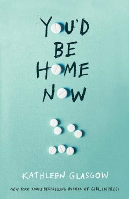 You'd Be Home Now : From the bestselling author of TikTok sensation Girl in Pieces (ISBN: 9781786079695)