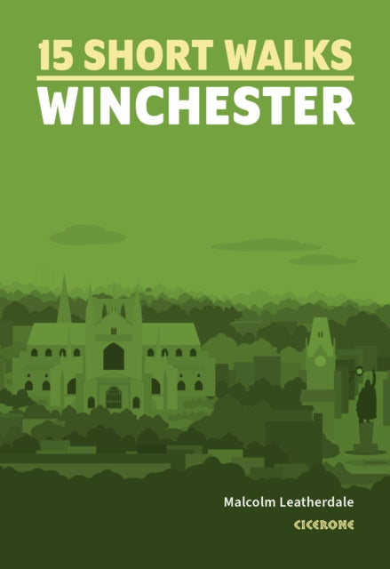 15 Short Walks Winchester (ISBN: 9781786311641)