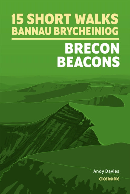 15 Short Walks in Bannau Brycheiniog - Brecon Beacons (ISBN: 9781786312358)