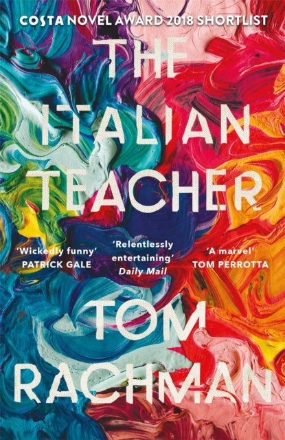 The Italian Teacher : The Costa Award Shortlisted Novel (ISBN: 9781786482600)