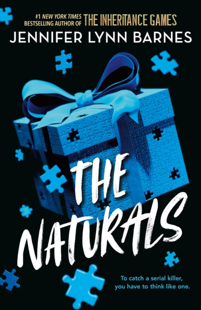The Naturals: The Naturals, Book 1 : cold cases get hot in the unputdownable mystery series from the bestselling author of The Inheritance Games (ISBN: 9781786542212)