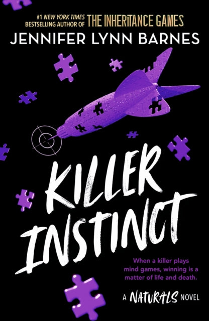 The Naturals: The Naturals: Killer Instinct, Book 2 : cold cases get hot in the unputdownable mystery series from the bestselling author of The Inheritance Games (ISBN: 9781786542229)