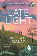 Late Light : WINNER OF THE 2024 WAINWRIGHT PRIZE FOR NATURE WRITING (ISBN: 9781786581440)