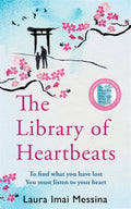 The Library of Heartbeats : A sweeping, heart-rending Japanese-set novel from the author of The Phone Box at the Edge of the World (ISBN: 9781786583116)