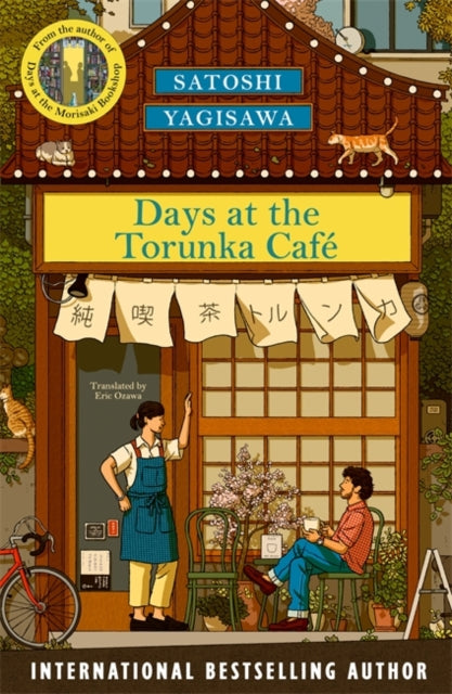 Days at the Torunka Cafe : A new cosy series from the bestselling author of Days at the Morisaki Bookshop (ISBN: 9781786585226)