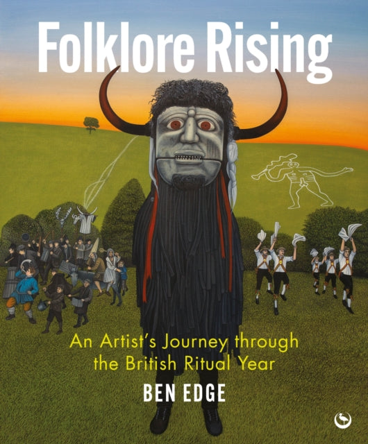 Folklore Rising : An Artist's Journey through the British Ritual Year (ISBN: 9781786788740)
