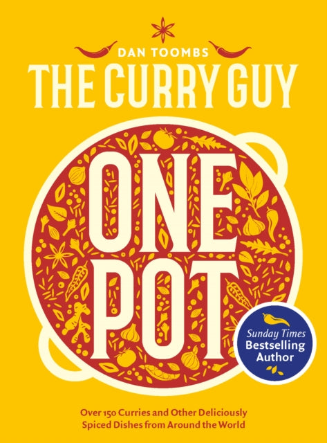 Curry Guy One Pot : Over 150 Curries and Other Deliciously Spiced Dishes from Around the World (ISBN: 9781787139206)