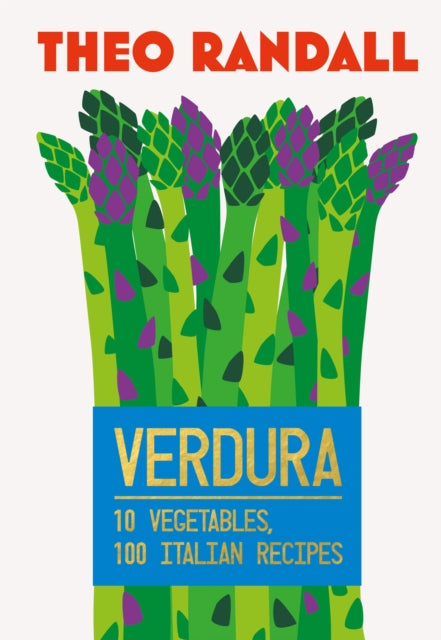 Verdura : 10 Vegetables, 100 Italian Recipes (ISBN: 9781787139923)